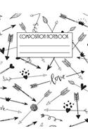 Composition Notebook: Large Composition NoteBook with Arrows, Hearts and Love Pattern on the Cover; Journal; Back to School; Wide Ruled Blank Lined for Students, Kids, Gr