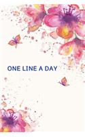 One Line A Day: One Line a Day Journal - 365 Days - Five Years of Memories, Diary, Dated and Lined Book, 6x9"(6 One Line a Day)