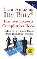 Your Amazing Itty Bitty Business Experts Compilation Book