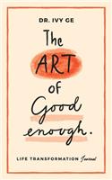 The Art of Good Enough