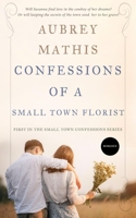 Confessions of a Small Town Florist