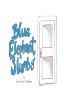 Blue Elephant Slumber
