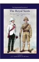Regimental Records of the Royal Scotsthe First or Royal Regiment of Foot 1590-1911