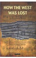 How the West Was Lost