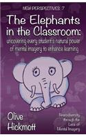 The Elephants In The Classroom: (7 New Perspectives)
