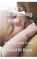 Lover's Misleading Circle
