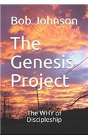 Genesis Project: The WHY of Discipleship