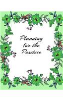 Planning for the Positive