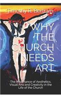 Why the Church Needs Art