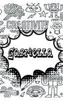 Gabriella: Personalized Doodle Journal, Notebook Diary Features 120 Pages of Lined Paper Featuring 120 Pages 6x9
