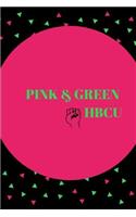 Pink & Green Hbcu