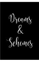 Dreams and Schemes: Black Journal Notebook for Dreamers and Doers