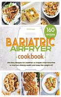 The Bariatric Air Fryer Cookbook