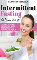 Intermittent Fasting For Women Over 50