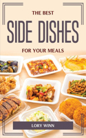 Best Side Dishes for Your Meals