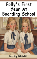 Polly's First Year At Boarding School