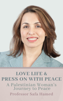 Love Life & Press on with Peace