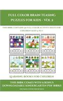 Learning Books for Children (Full color brain teasing puzzles for kids - Vol 2): This book contains 30 full color activity sheets for children aged 4 to 7