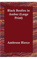 Black Beetles in Amber: (English)