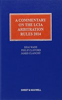 A Commentary on the LCIA Arbitration Rules 2014