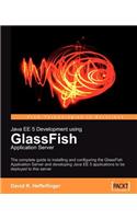 Java Ee 5 Development Using Glassfish Application Server
