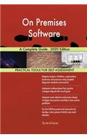 On Premises Software A Complete Guide - 2020 Edition