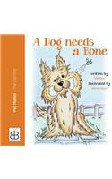 Trevor - A Dog Needs A Bone