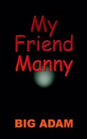 MY FRIEND MANNY