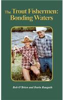 Trout Fishermen