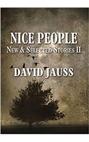 Nice People: New & Selected Stories II