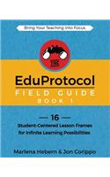 EduProtocol Field Guide Book 1