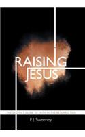 Raising Jesus