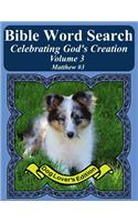 Bible Word Search Celebrating God's Creation Volume 3: Matthew #3 Extra Large Print