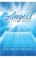 Angels Are Every Where: Who'S Your Angel?