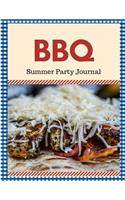 BBQ Summer Party Journal: 110 Page 8x10" Blank Recipe Book Recipe Notebook