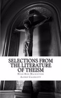 Selections from the Literature of Theism