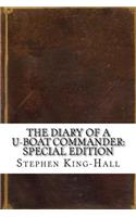 The Diary of a U-Boat Commander: Special Edition