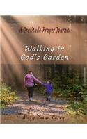 Walking in God's Garden