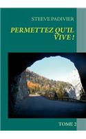 Permettez qu'il vive !