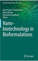 Nanobiotechnology in Bioformulations