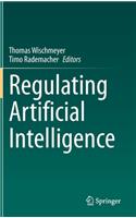 Regulating Artificial Intelligence