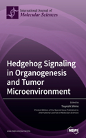 Hedgehog Signaling in Organogenesis and Tumor Microenvironment
