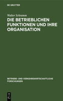 Die Betrieblichen Funktionen Und Ihre Organisation
