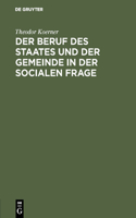 Beruf des Staates und der Gemeinde in der Socialen Frage