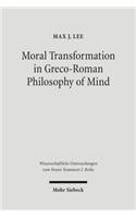 Moral Transformation in Greco-Roman Philosophy of Mind