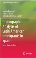 Demographic Analysis of Latin American Immigrants in Spain