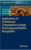 Applications of Evolutionary Computation in Image Processing and Pattern Recognition