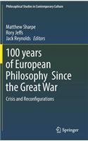 100 Years of European Philosophy Since the Great War