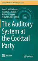 Auditory System at the Cocktail Party