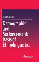 Demographic and Socioeconomic Basis of Ethnolinguistics